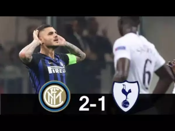 Video: Inter Milan vs Tottenham 2-1 - All Goals & Extended Highlights 18/09/2018